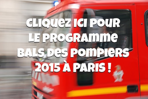 Les bals des pompiers du 13 et 14 juillet 2015 à Paris