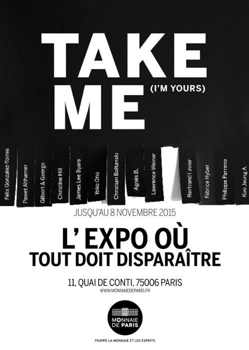 Exposition Take Me (I'm Yours) à la Monnaie de Paris <br>du 16 septembre au 8 novembre 2015
