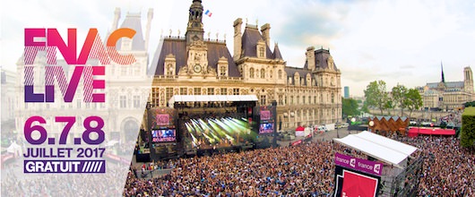 Festival Fnac Live à l'Hôtel de Ville du 6 au 8 juillet 2017