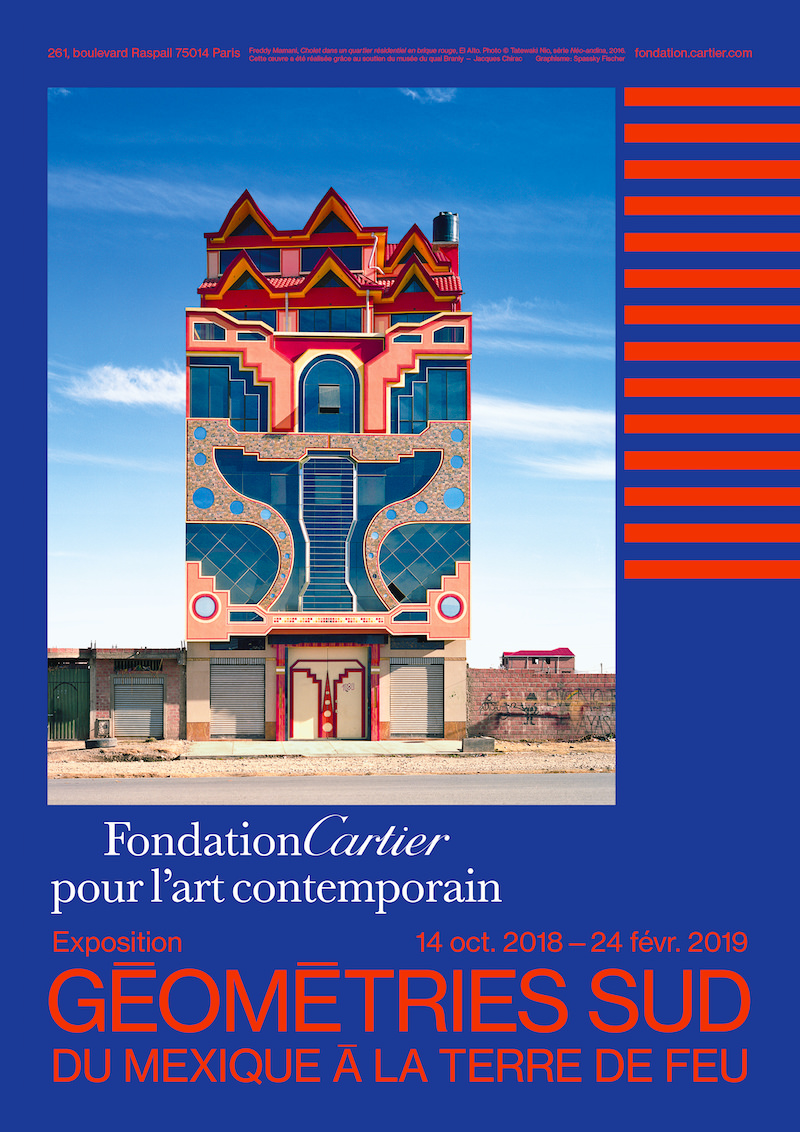 Exposition Géométries Sud, du Mexique à la Terre de Feu à la Fondation Cartier du 14 octobre 2018 au 24 février 2019