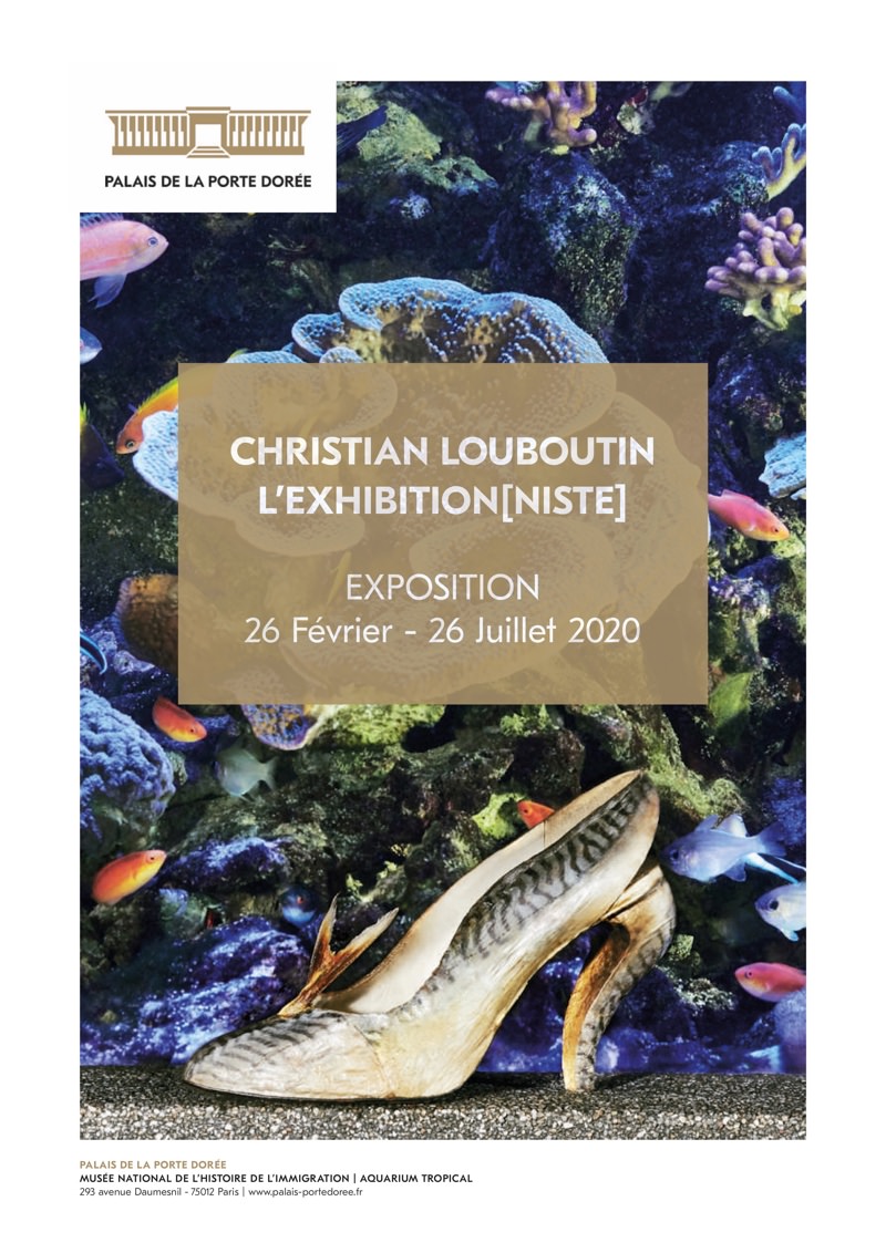 Exposition Christian Louboutin au Palais de la Porte Dorée du 26 février au 26 juillet 2020