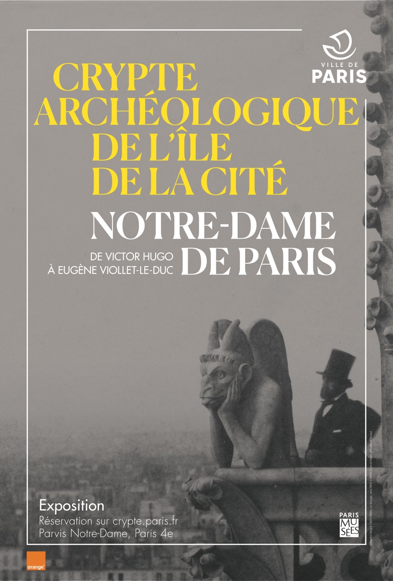 Exposition Notre-Dame de Paris - de Victor Hugo à Eugène Viollet-Le-Duc à la Crypte archéologique de l’île de la Cité à partir du 9 septembre 2020