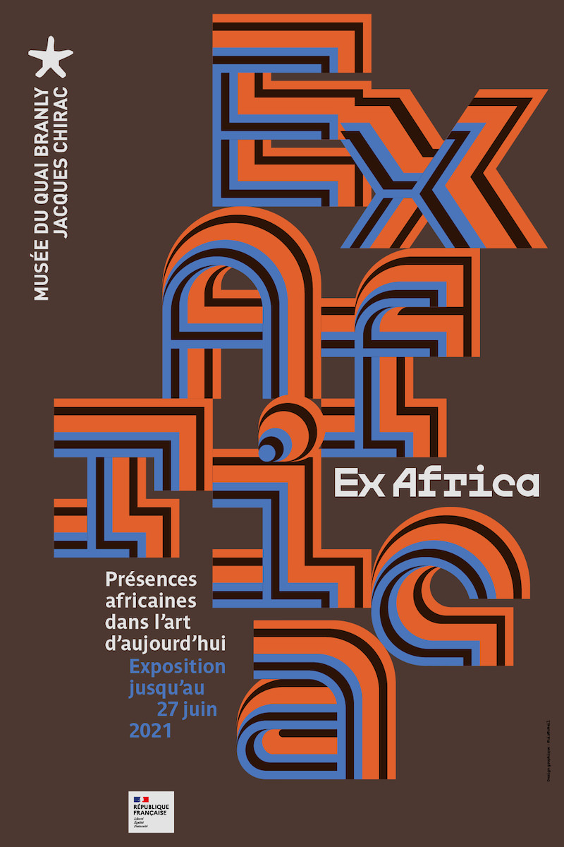 Exposition Ex Africa au Musée du Quai Branly jusqu'au 27 juin 2021