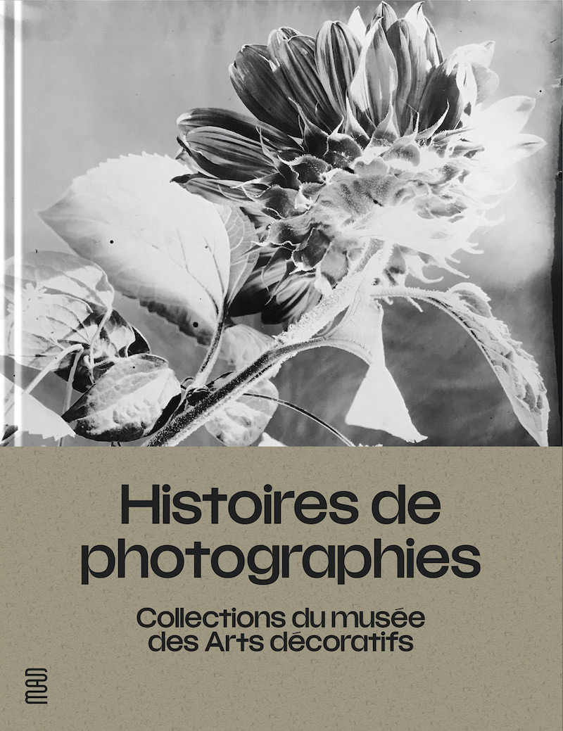 Catalogue from the Histoires de photographies exhibition at the MAD until 12th December 2021