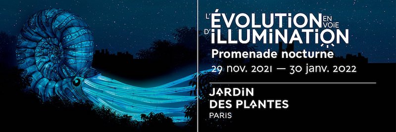 L'Évolution en voie d’illumination au Jardin des Plantes jusqu'au 30 janvier 2022