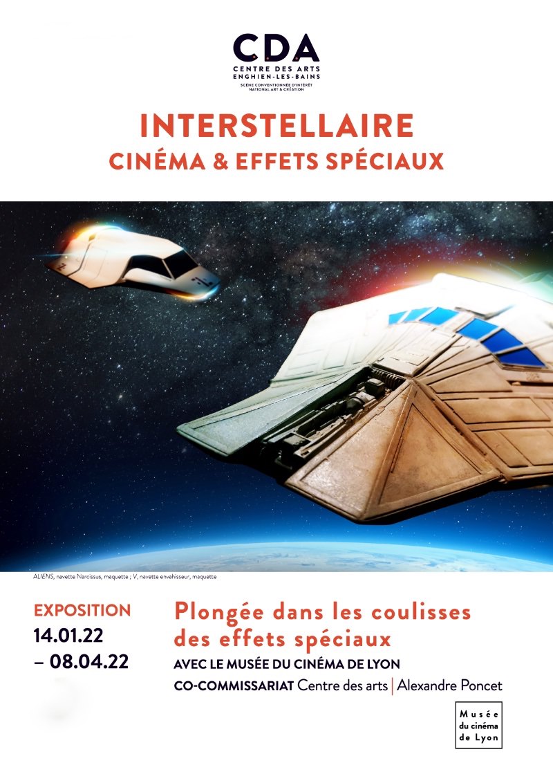 Exposition Interstellaire - cinéma et effets spéciaux au Centre des arts d'Enghien-les-Bains du 14 janvier au 8 avril 2022