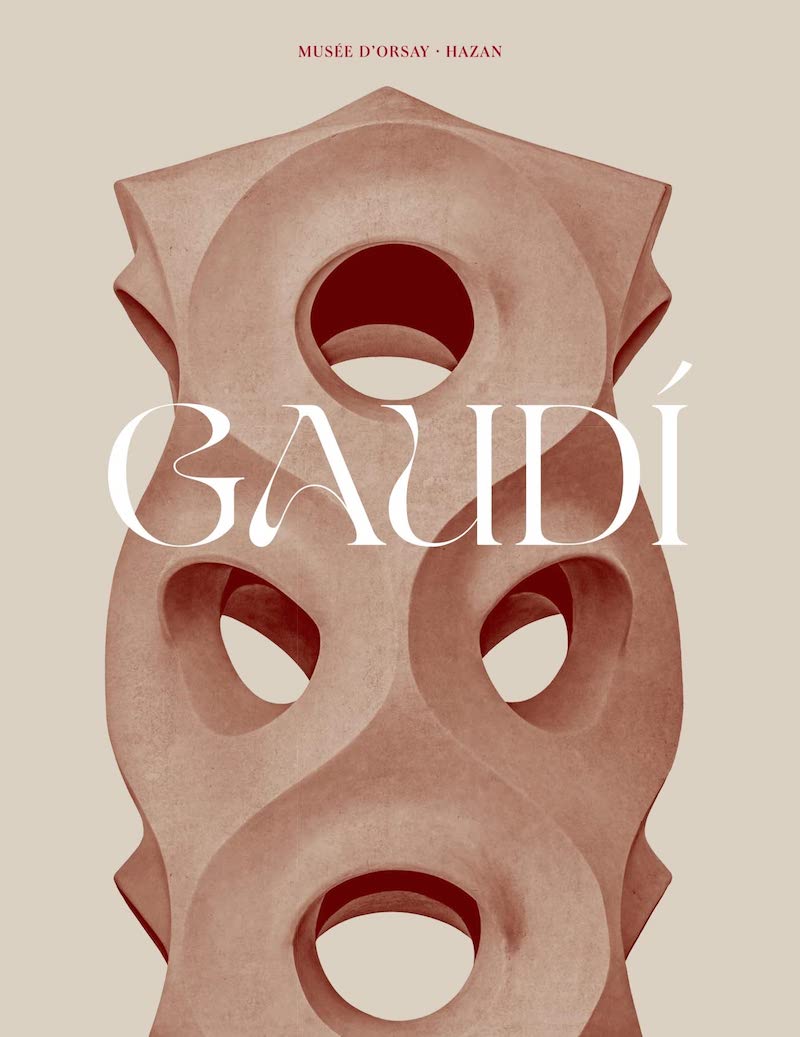 Catalogue de l'exposition Gaudí au Musée d'Orsay du 12 avril au 17 juillet 2022