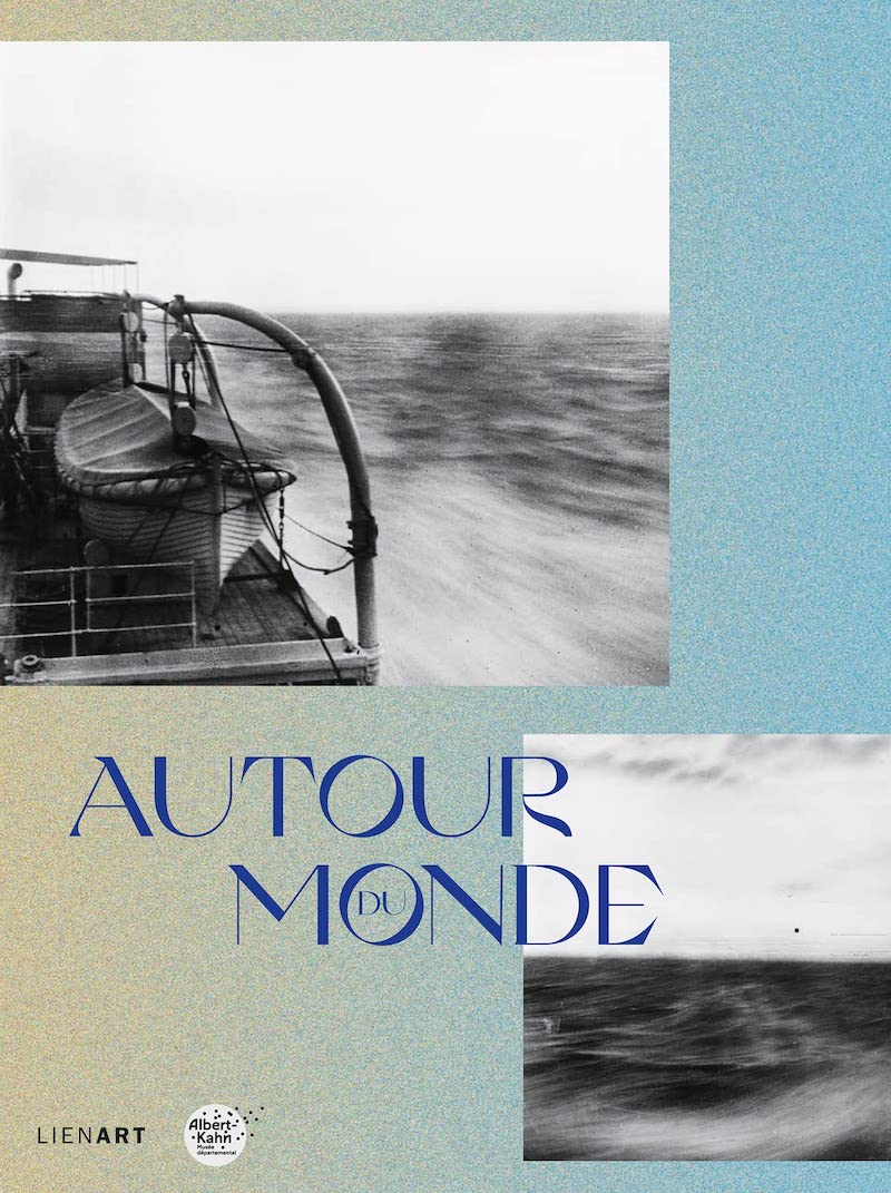 Catalogue - Autour du Monde, musée Albert-Kahn