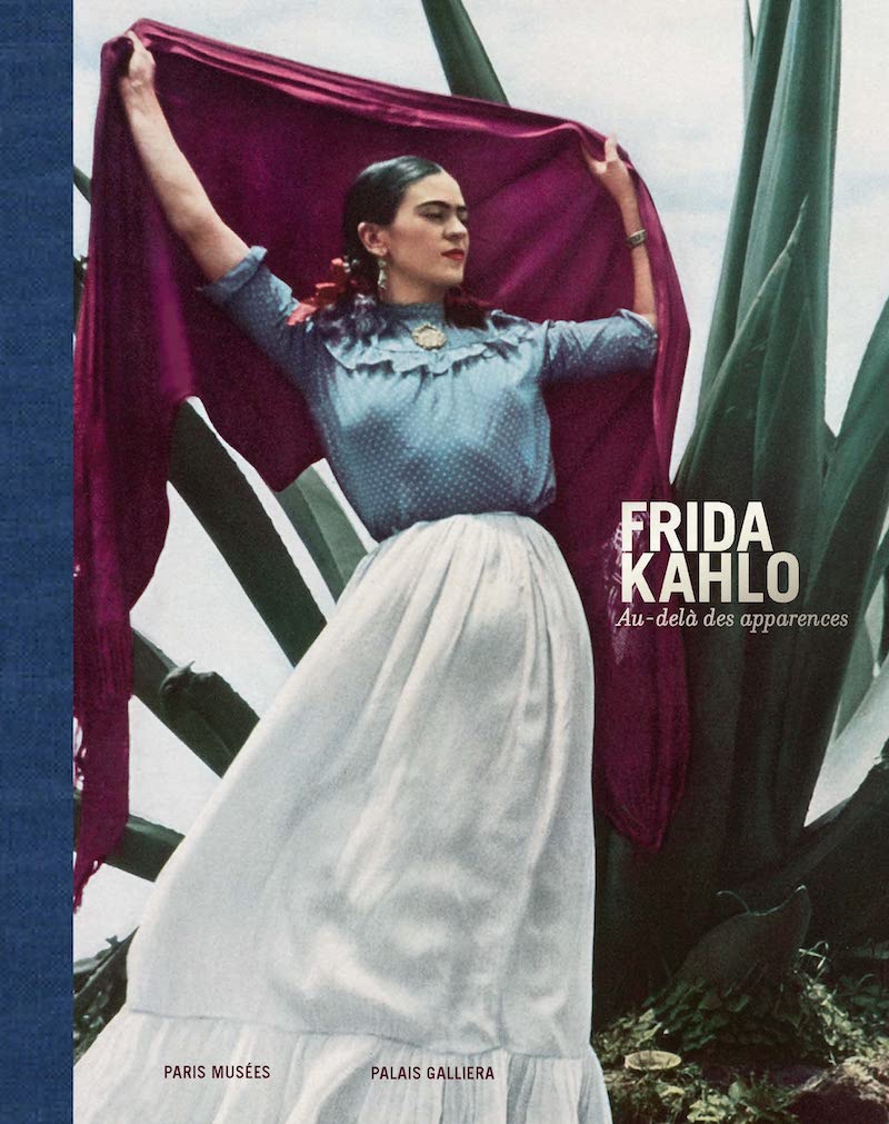 Catalogue de l'exposition Frida Kahlo, au-delà des apparences au Palais Galliera, du 15 septembre 2022 au 5 mars 2023