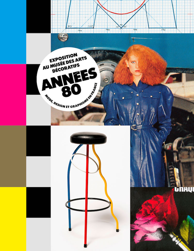 Exhibition The 80s - Fashion, Design, Graphic Arts in France at the MAD, 13th October 2022 - 16th April 2023