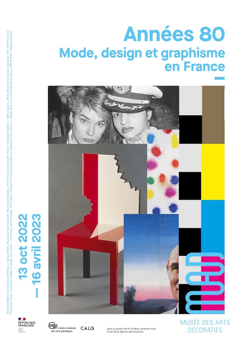 Exhibition The 80s - Fashion, Design, Graphic Arts in France at the MAD, 13th October 2022 - 16th April 2023