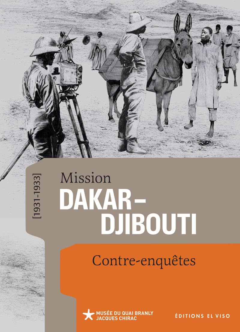 Catalogue de l'exposition Mission Dakar-Djibouti au Musée Quai Branly jusqu'au 14 septembre 2025